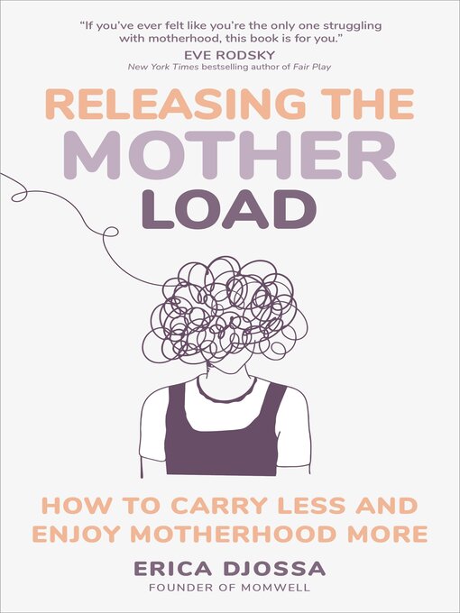 Title details for Releasing the Mother Load by Erica Djossa - Wait list